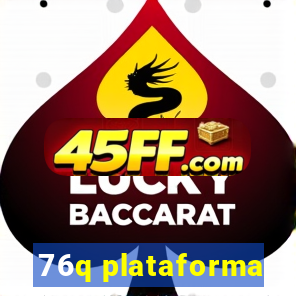 76q plataforma